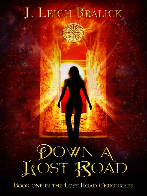 Title details for Down a Lost Road by J. Leigh Bralick - Available